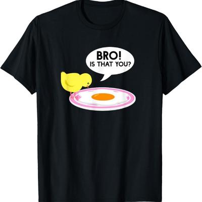 Funny Chicken Is That You Bro Design T-Shirt