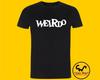 WEIRDO Tee Tshirt T-shirt Unisex Men's Ladies Music Band Funny Retro Gift Present Organic Cotton Fair Trade Carbon Neutral Handmade Uk
