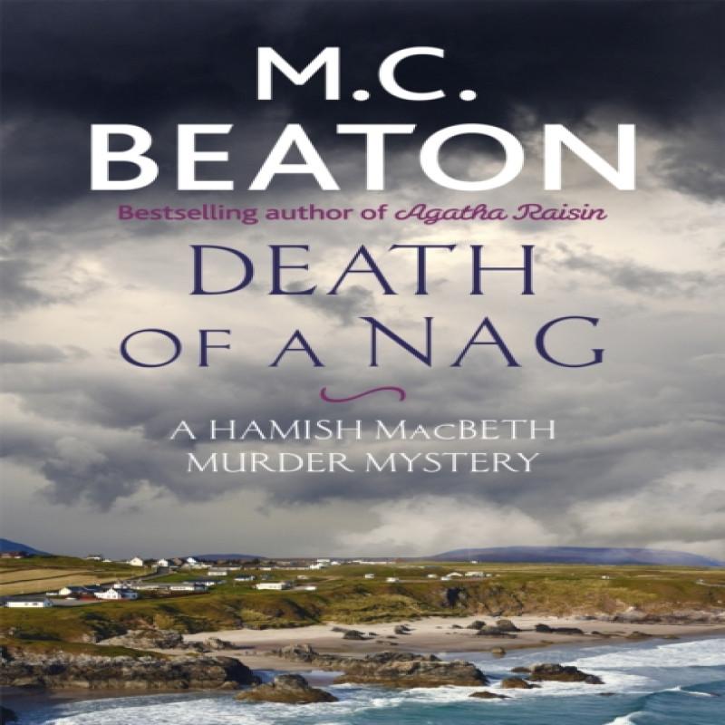 Death of a Nag by M. C. Beaton Paperback Book 9781472124470