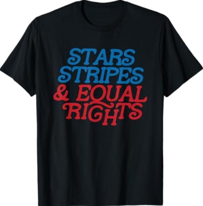 Stars and Stripes Equal Rights Liberal Patriotic 4th of July T-Shirt XXXL