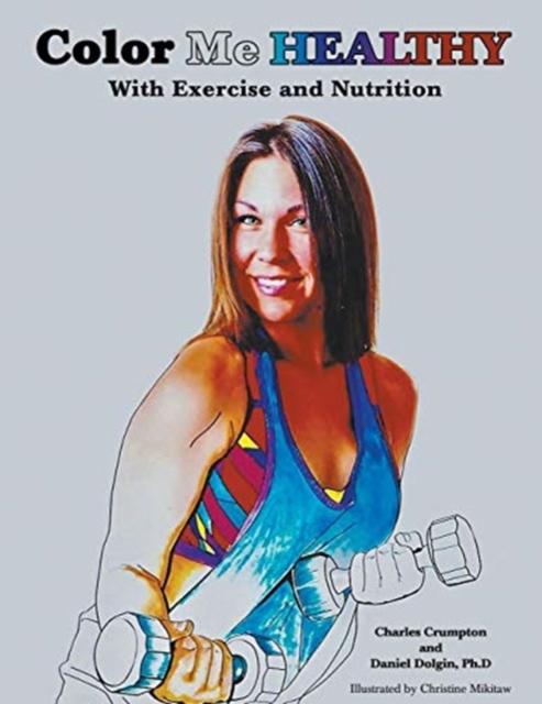 Kniha Color Me Healthy With Exercise and Nutrition