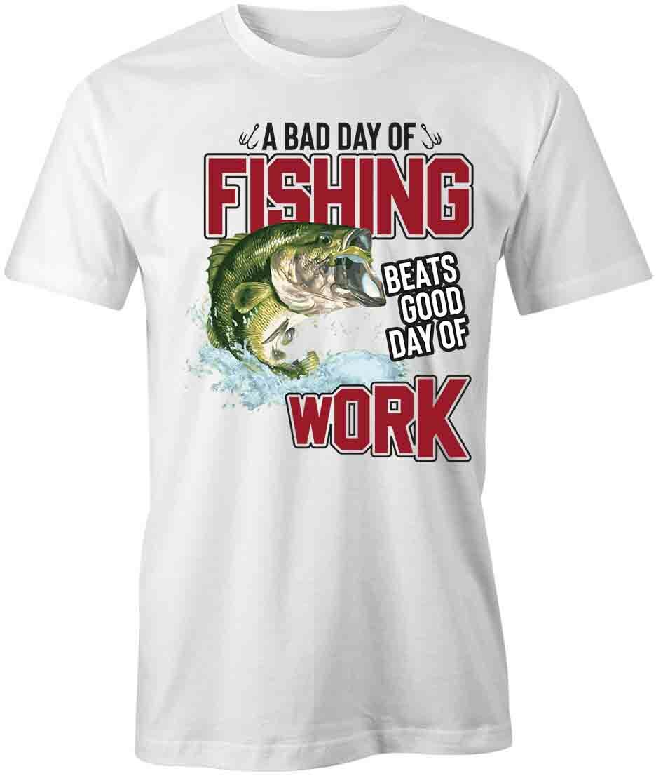 BAD DAY FISHING TShirt Tee Short-Sleeved Cotton CLOTHING FISHING S1WCA82 S