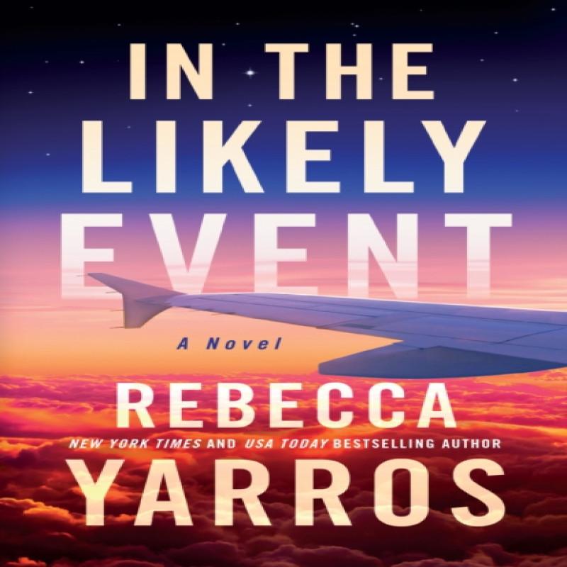 Ria Christie English Books In The Likely Event Von Rebecca Yarros Taschenbuch 9781662511554