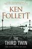 The Third Twin by Ken Follett Paperback Book 9781509864317