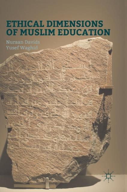 The Ethical Dimensions of Muslim Education Book