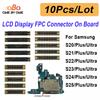 10Pcs LCD Display FPC Connector On Main Board Motherboard For Samsung S21 FE S20 S22 S23 S24 S25 Plus Ultra Screen FPC Connector