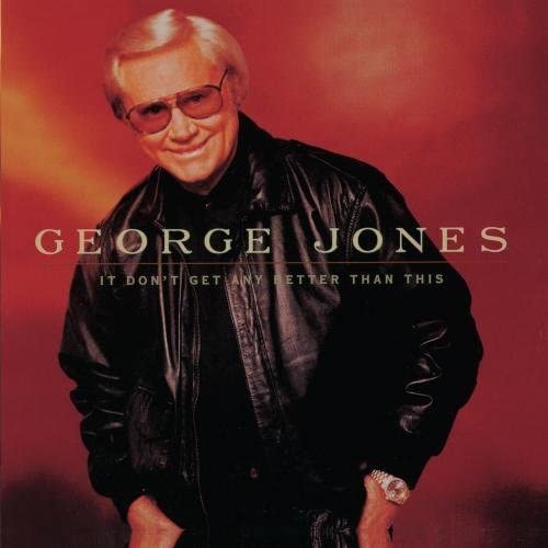 

CD GEORGE JONES - It Dont Get Any Better.. MCAD70005 MCA Nashville 1998 US Rock Used