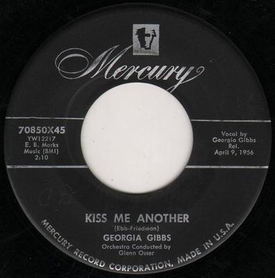 Disque 7 pouces GEORGIA GIBBS Kiss Me Another Fool Of The Year 70850X45 Mercury 1956 US Jazz Occasion