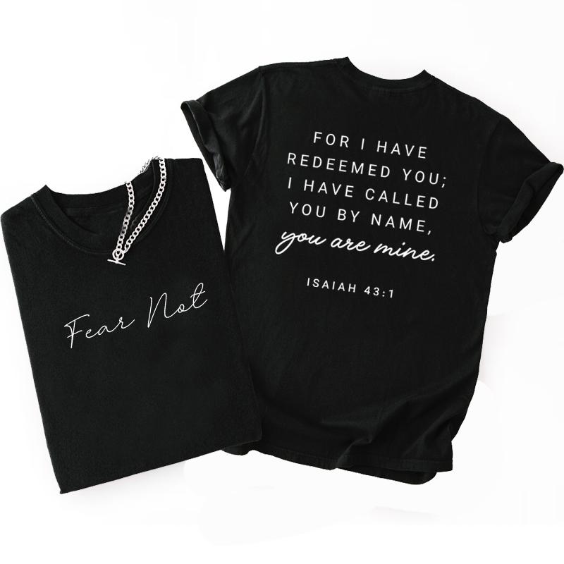 

Fear Not for I Have Redeemed You T Shirt Isaiah 431 TShirt Bible Christian Bible Verse Clothes Jesus Merch Clothing 4XL