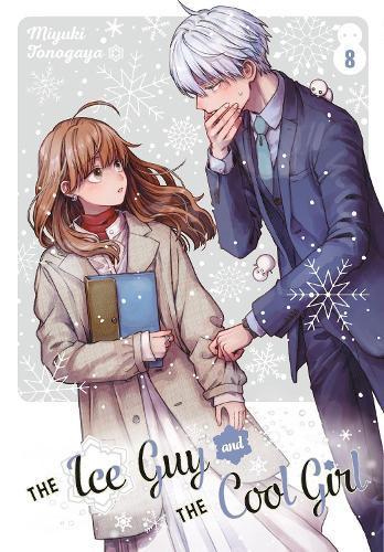 The Ice Guy and the Cool Girl 08 by Miyuki Tonogaya Paperback Book 9781646092673
