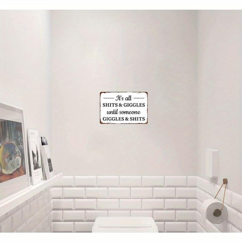 Humorous 'It's All Shits and Giggles Until Someone Giggles and Shits' Metal Bathroom Sign - Vintage-Inspired Wall Decor, 8x12 In