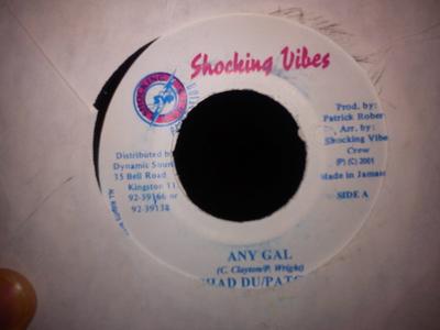 7inch Record SHAD DU & PATCHY - Any Gal NONE Shocking Vibes 2001 Jamaica Reggae, Ska & Dub Used