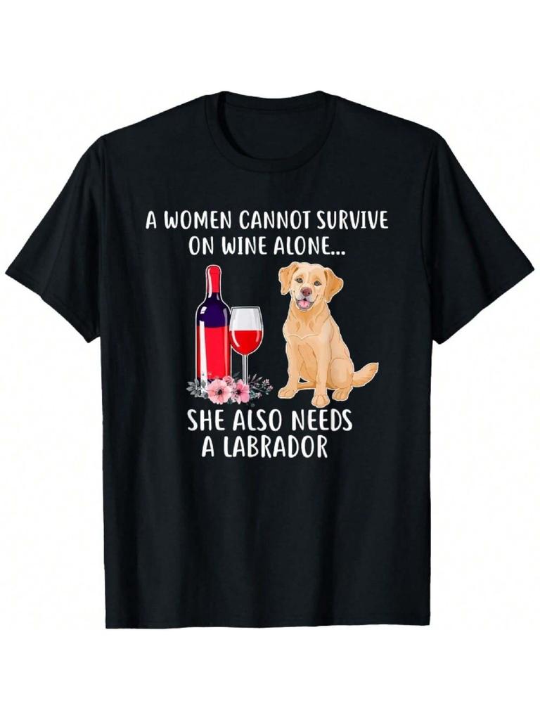 Cant Survive On Wine Alone She Needs T-Shirt T-Shirt