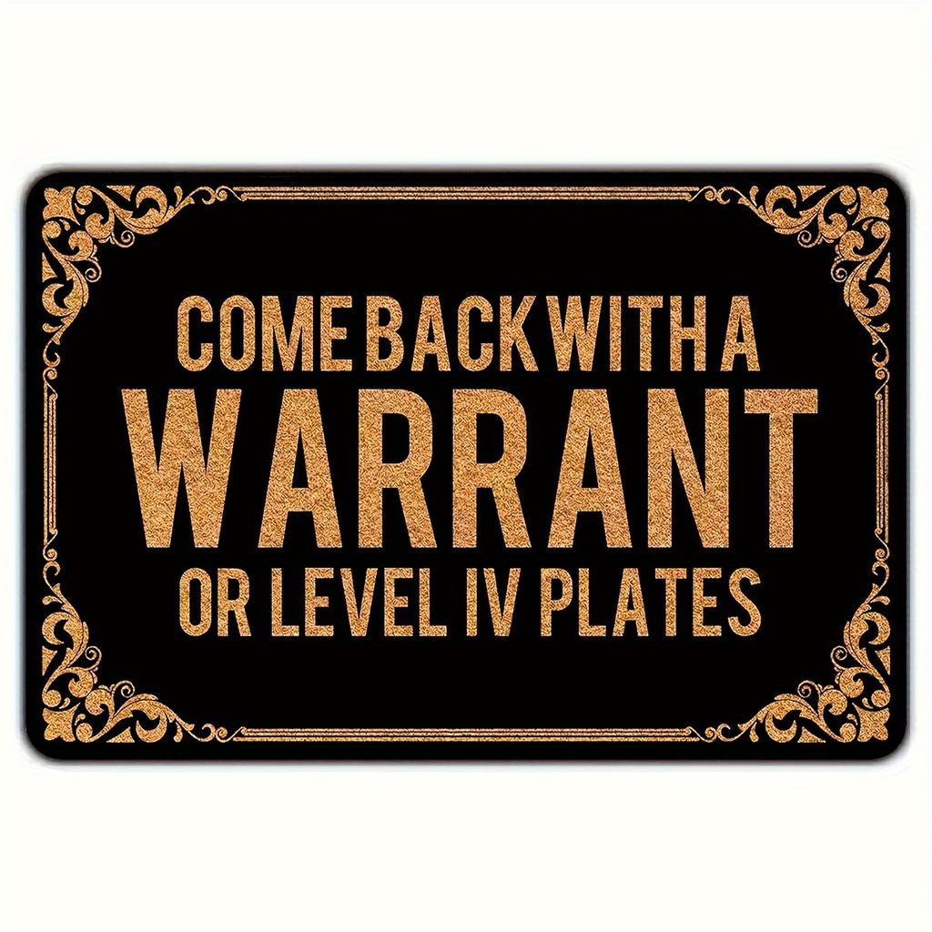 "Come Back With A Warrant" Funny Doormat, Non-Slip Rug for Indoor Outdoor, Entryway, Farmhouse & Home Decor