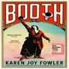 BOOTH by Karen Joy Fowler Paperback Book 9781788168649