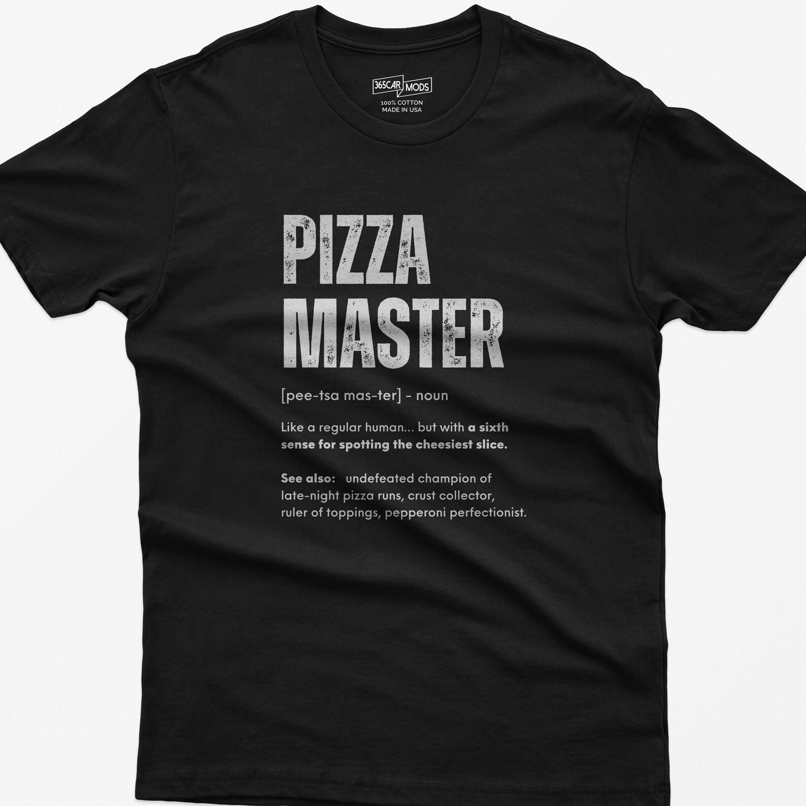 Pizza Master Definition T-Shirt, Funny Pizza Lover Gift L