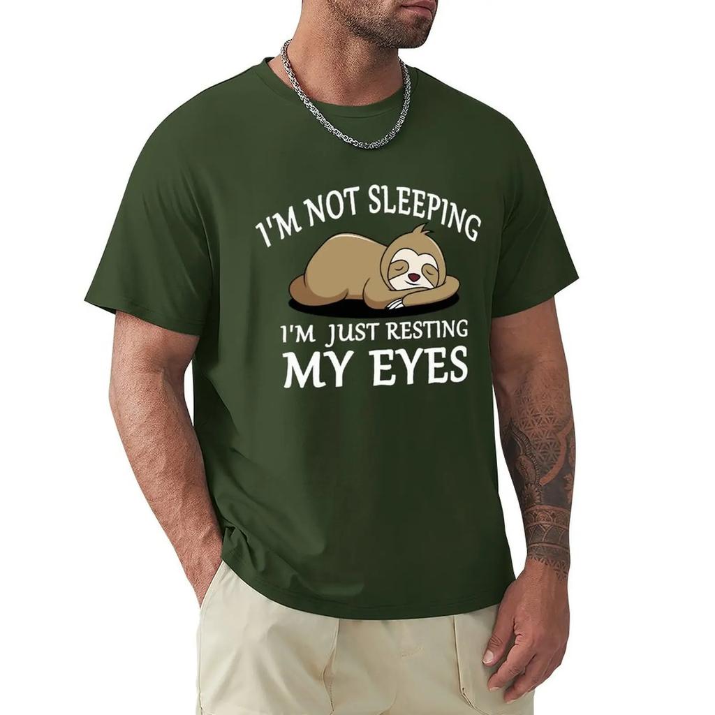 Sloth I'M Not Sleeping I'M Just Resting My Eyes Men Tshirts Fashion Breathable T Shirts Loose Cotton Tee Clothing Brand T-Shirt