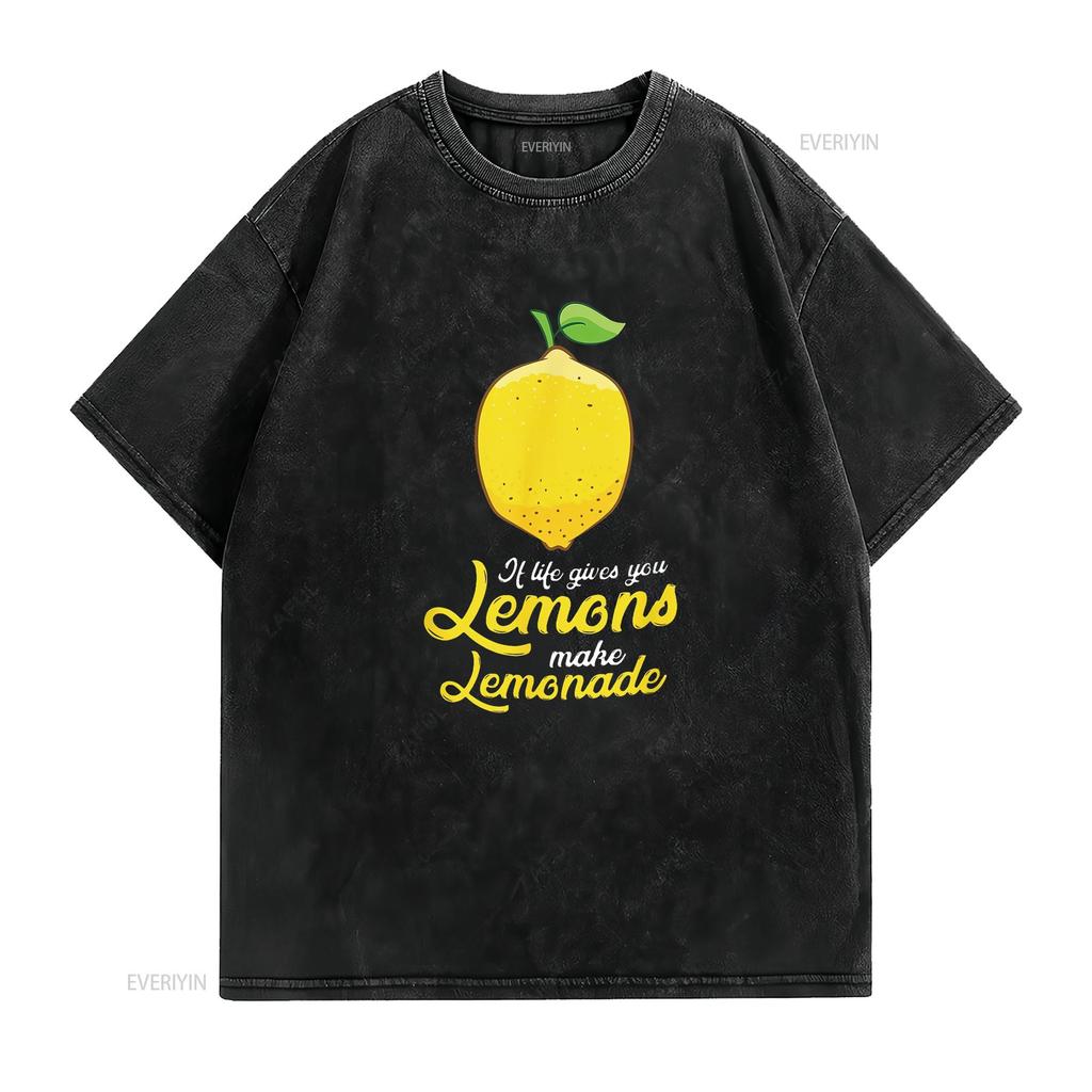 If Life Gives You Lemons Make Lemonade T Shirt vintage Washed designer clothes Unisex Soft streetwear graphic Versatile Casual