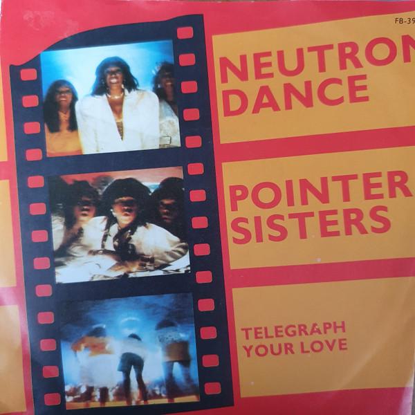 

7inch Record POINTER SISTERS Neutron Dance FB3951 PLANET 1985 Netherland Dance Electronica Used