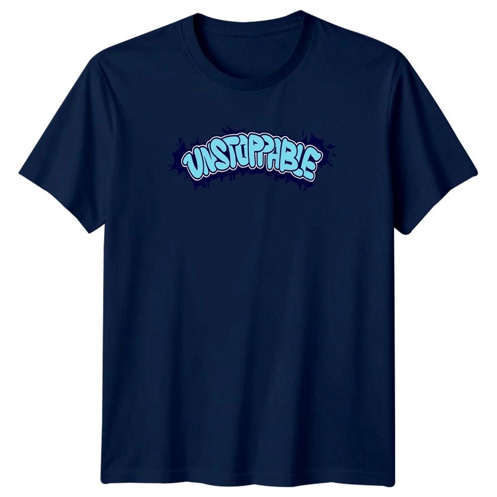 Unstoppable TShirt Streetwear Motivation Birthday Gift For Him And Her
