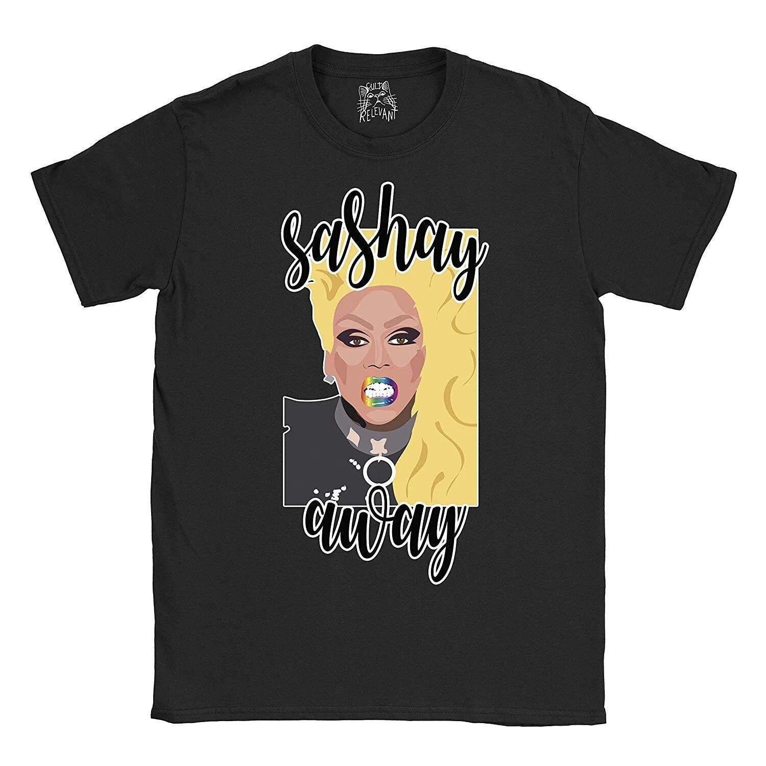 

Sashay Away T shirt RuPaul s Drag Race Unisex S