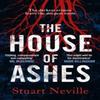 The House of Ashes by Stuart Neville Paperback Book 9781838775339