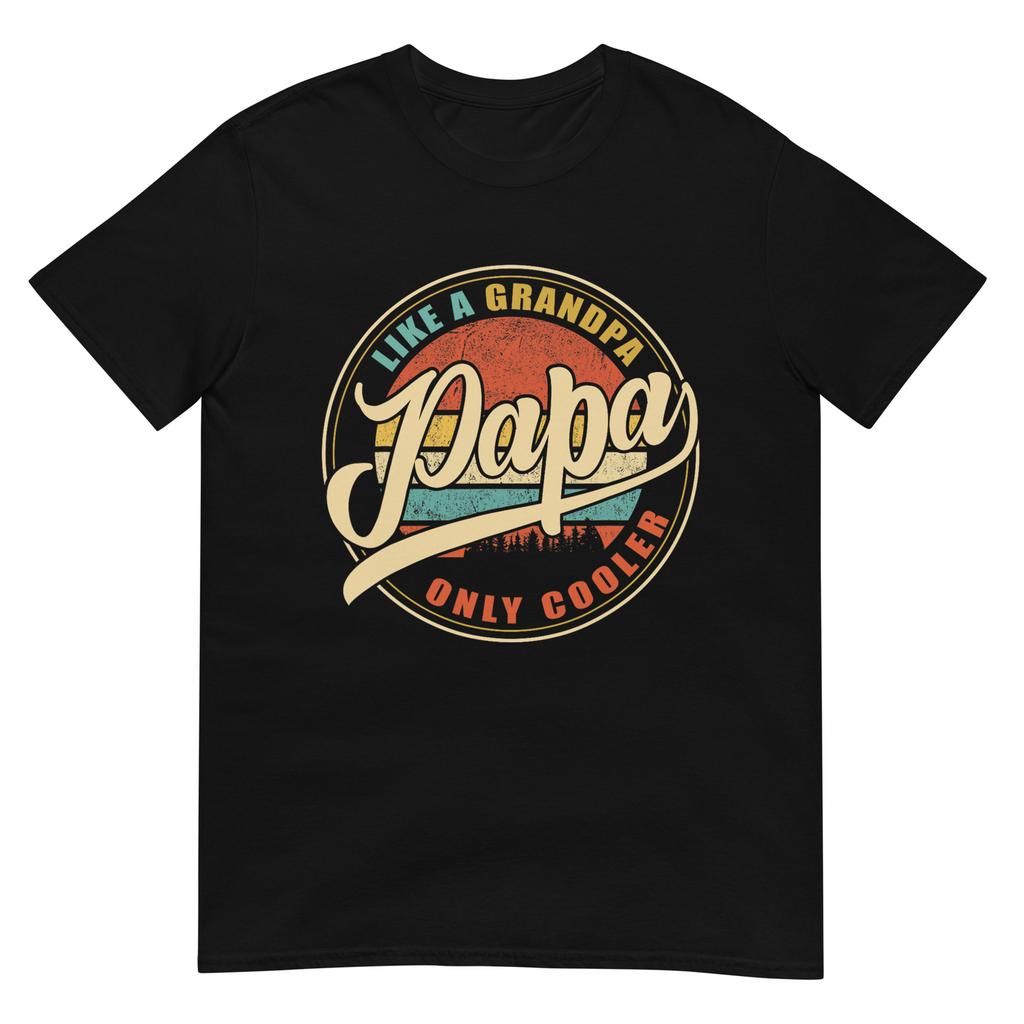 Unisex Shirt Cotton Oversize Large Size PAPA Like a Grandpa ONLY COOLER Funny Dad Papa Definition T-Shirt