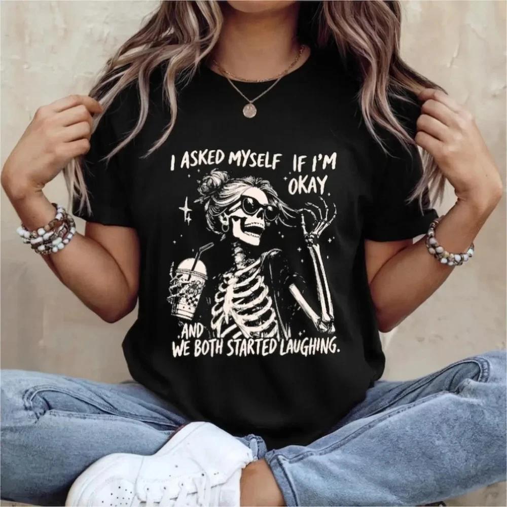 Skeleton Asked Myself If I’m Okay Funny Laugh Meme T‑Shirt