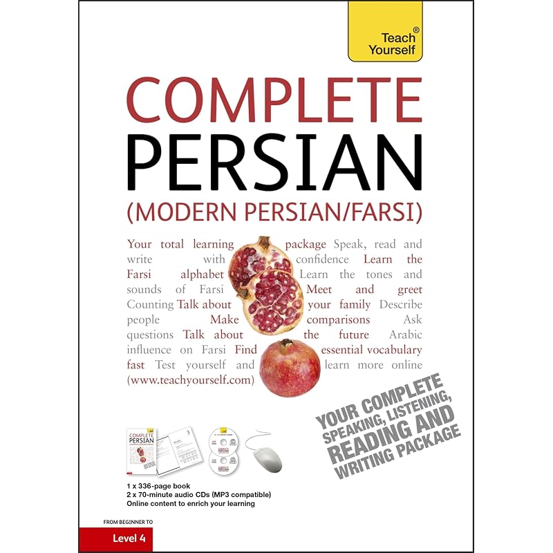 Complete Modern Persian (Farsi) Beginner to Intermediate Course: Learn to read, write, speak and understand a new language (Teach Yourself)
