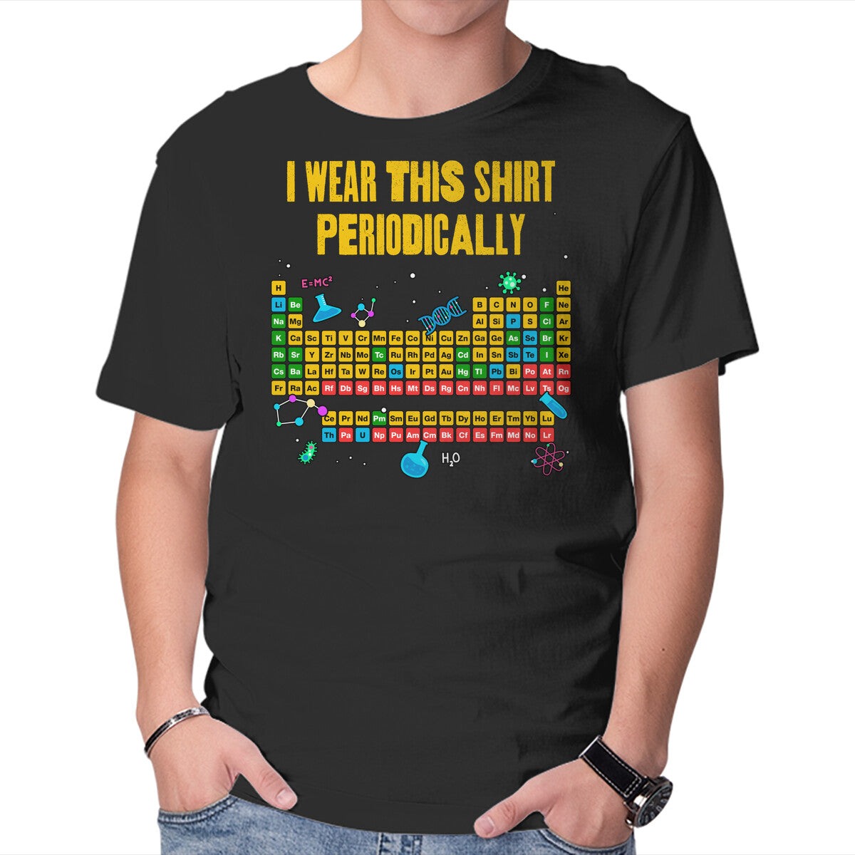 Unisex Crew Neck T-Shirt I Wear This Shirt Periodically Graphic Short Sleeve Casual Tee XS