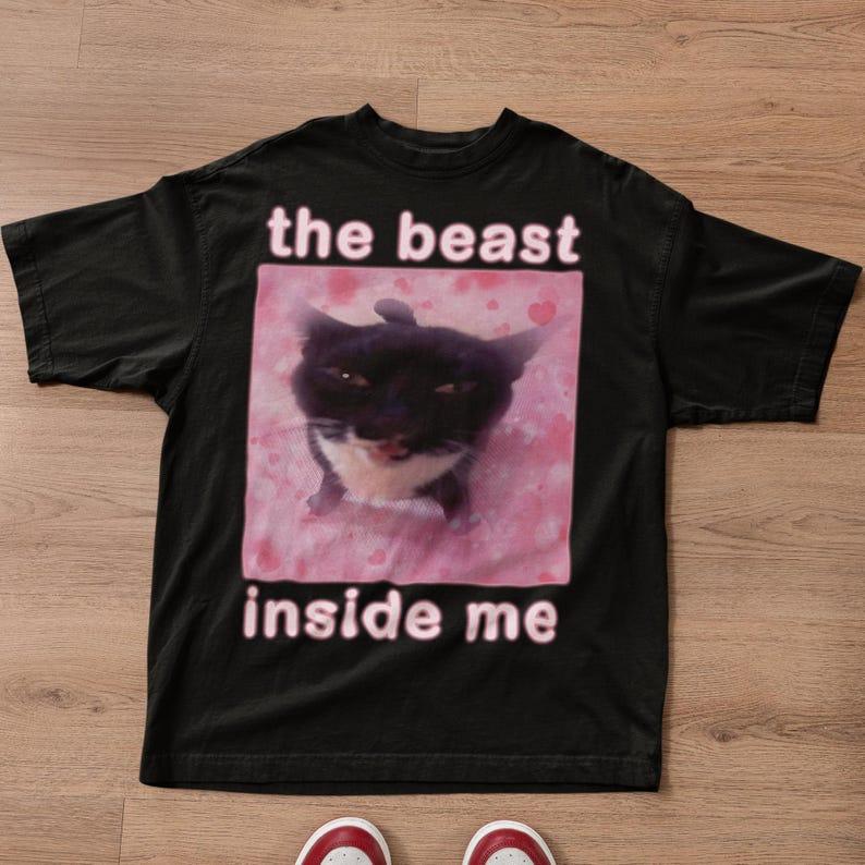 

My Inner Beast Funny Cat Meme T-shirt Cat Lover Gift Dank Meme Inappropriate Silly Cat T-shirt Crazy Personality Funny Humor Top 4XL