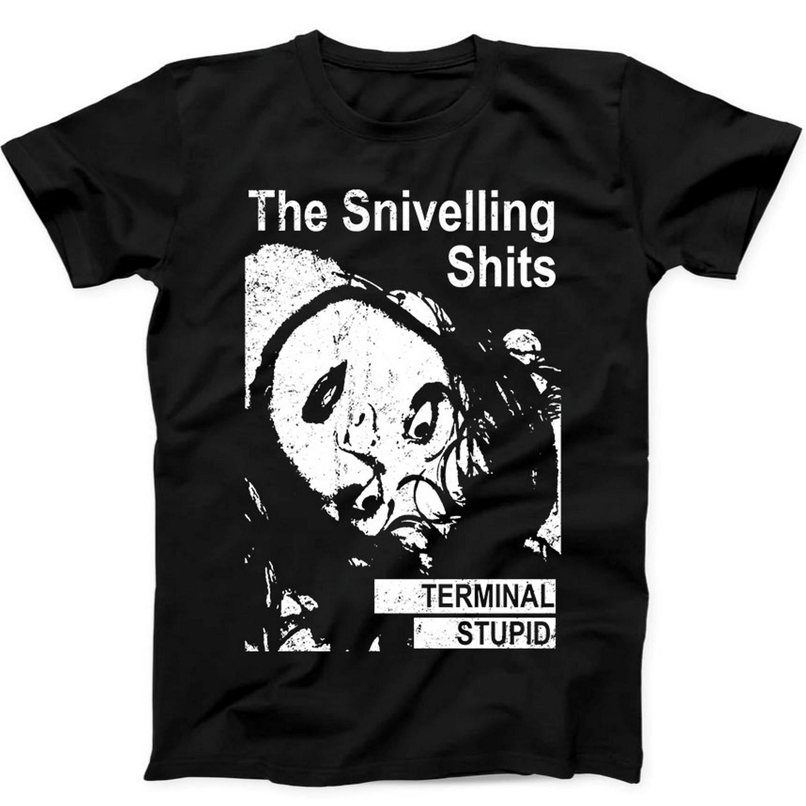 The Snivelling Shits Terminal Stupid Punk Rock Gift Tee Black T Shirt B107 S