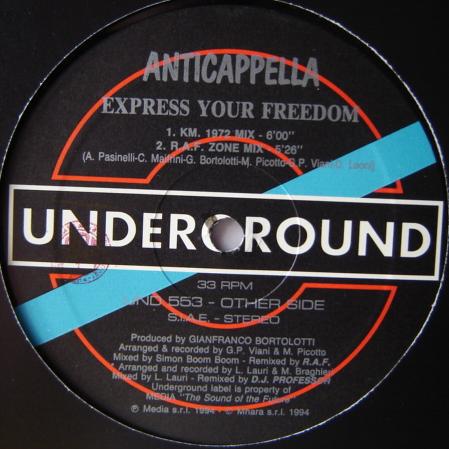 12inch Record ANTICAPPELLA - Express Your Freedom UND553 Underground 1994 Italy Dance & Electronica Used