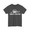 Forklift Certified Shirt, Funny Certified Forklift Operator T-Shirt