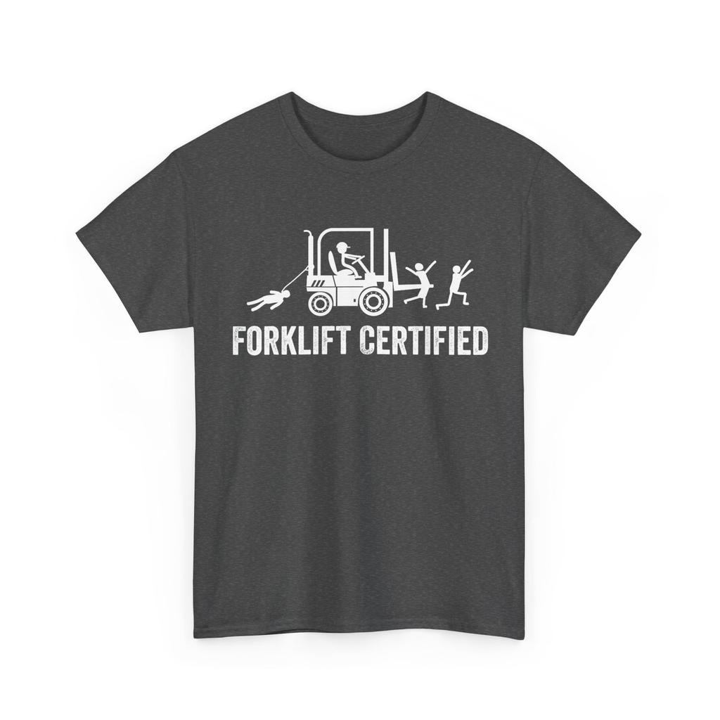 Forklift Certified Shirt, Funny Certified Forklift Operator T-Shirt