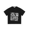 Crewneck T I May Look Calm But In My Head I Ve Slapped You 3 Times Graphic Print Streetwear Fashion Top for Men and Women Daily Wear Party Outfit