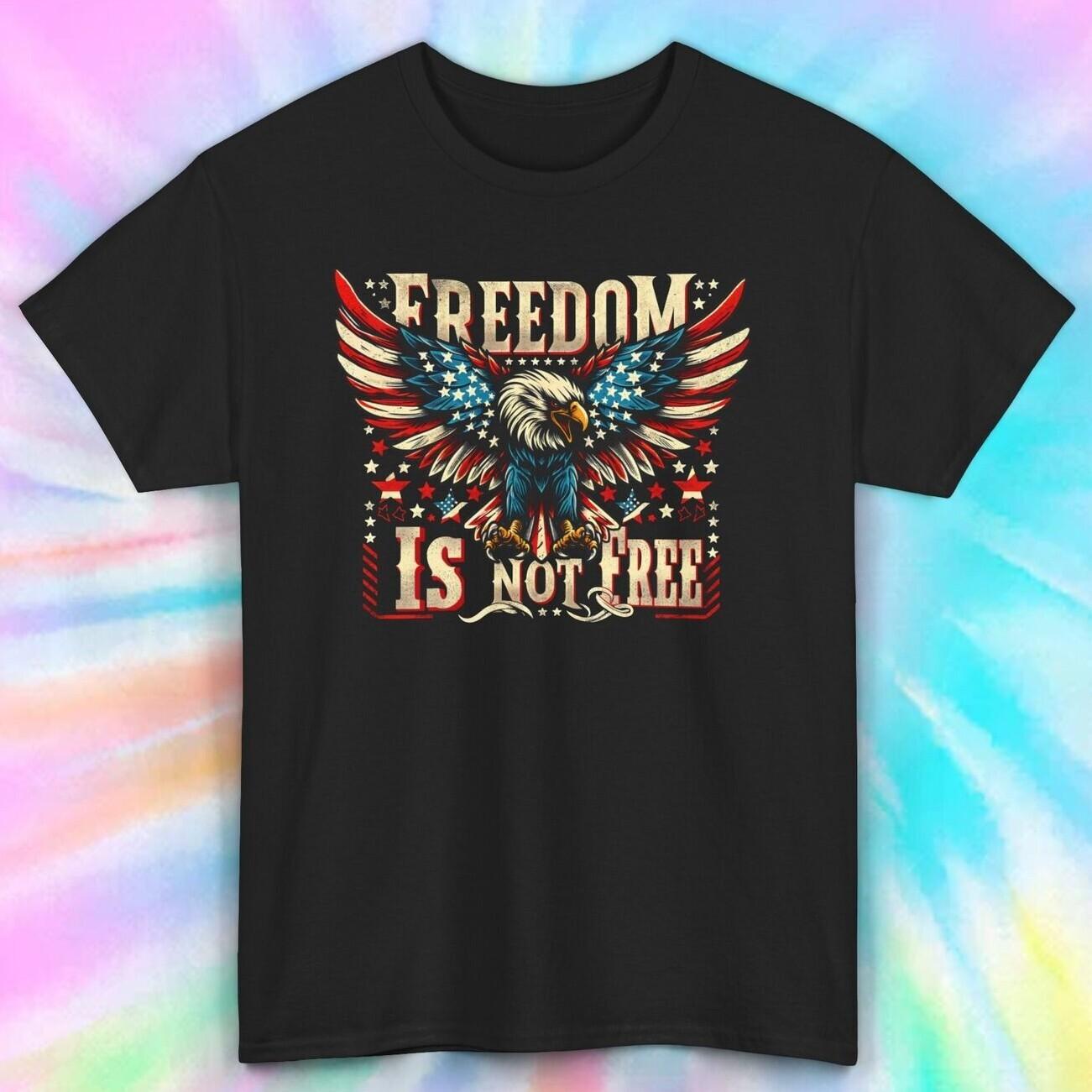 Freedom is Not Free Shirt | Patriotic Eagle Graphic Tee S-5XL S