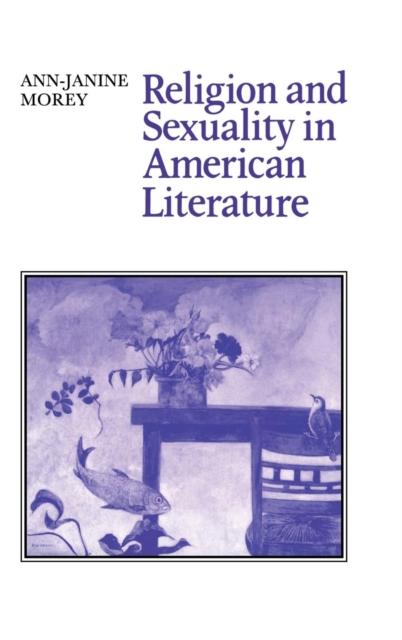 The Religion and Sexuality In American Literature Book