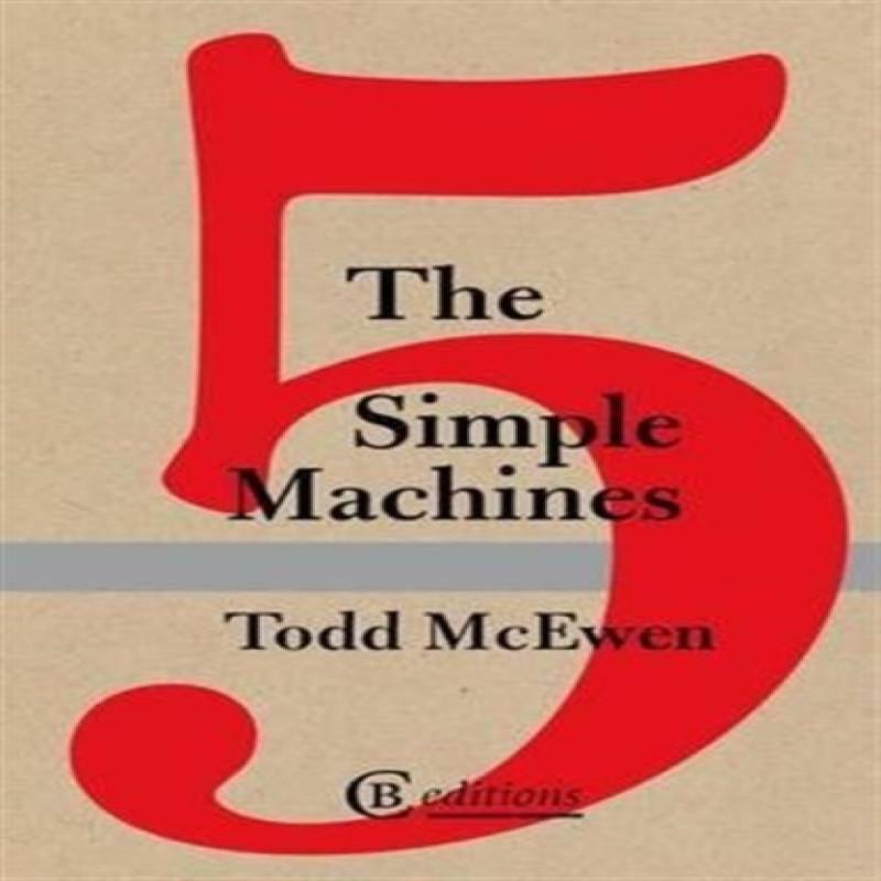 The Five Simple Machines by Todd Paperback Book 9780957326637
