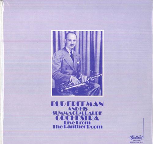 

Виниловая пластинка BUD FREEMAN HIS SUMMA CUM LAUDE O Live From The Panther Room 123 BLUE RHYTHM Германия Джаз Б/у