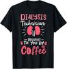 Dialyse Technician Nephrologie Tech Geschenke T-Shirt Unisex T-Shirt