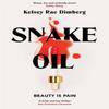 Snake Oil by Kelsey Rae Dimberg Paperback Book 9781509895892