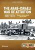 Libro The Arab-Israeli War of Attrition, 1967-1973. Volume 2 : Fighting Across the Suez Canal : 55