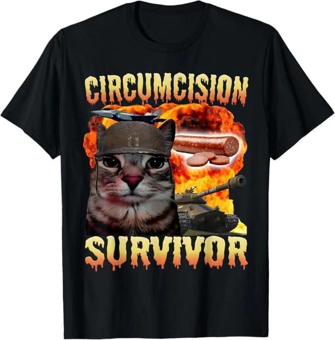 Funny Circumcision Survivor Cat Oddly Specific Cat Meme Gift TShirt Clothing Graphic Short Sleeve Shirt Men Women AllSeason S