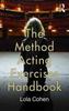 The The Method Acting Exercises Handbook Book