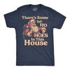 Mens Funny T Shirts Theres Some Ho Ho Hoes In This House Sarcastic Christmas