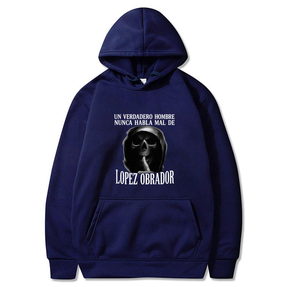 Un Verdadero Hombre Nunca Habla Mal De Lopez Clothing Funny Skeleton Meme Gothic Couple Style Hoodies Winter Casual Streetwears