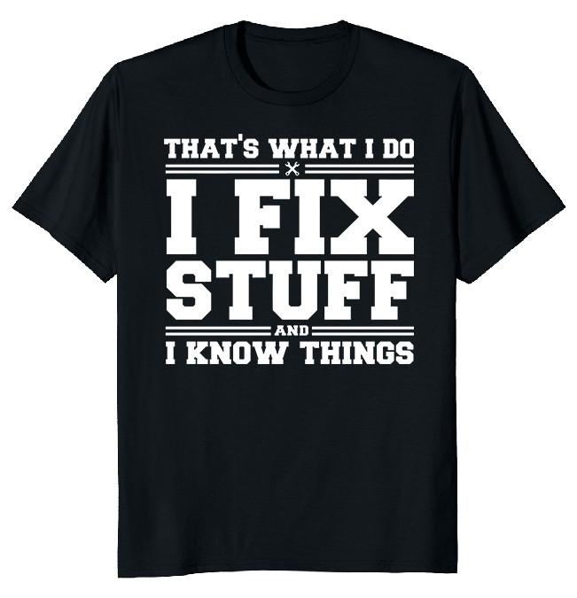 NEW LIMITED That s What I Do I Fix Stuff Heavy Cotton Tee M