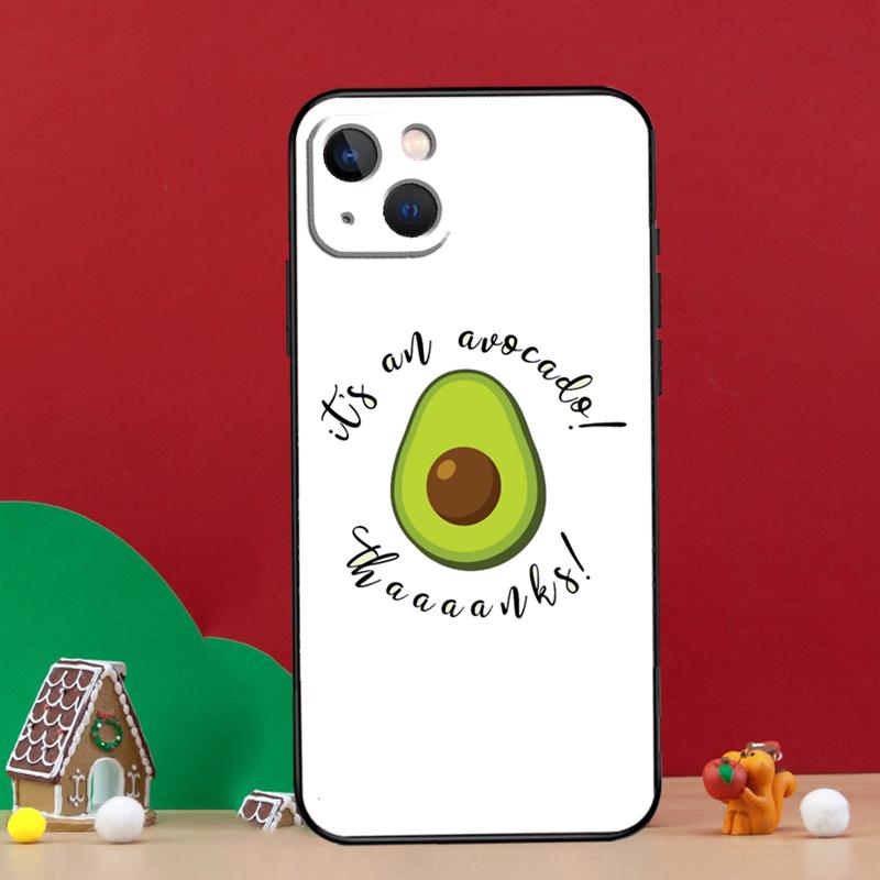 Funny Avocado Quotes Phone Case For iPhone 16 15 Pro 11 14 Pro Max 12 13 Mini XS X XR 16 Plus 16e Cover Coque