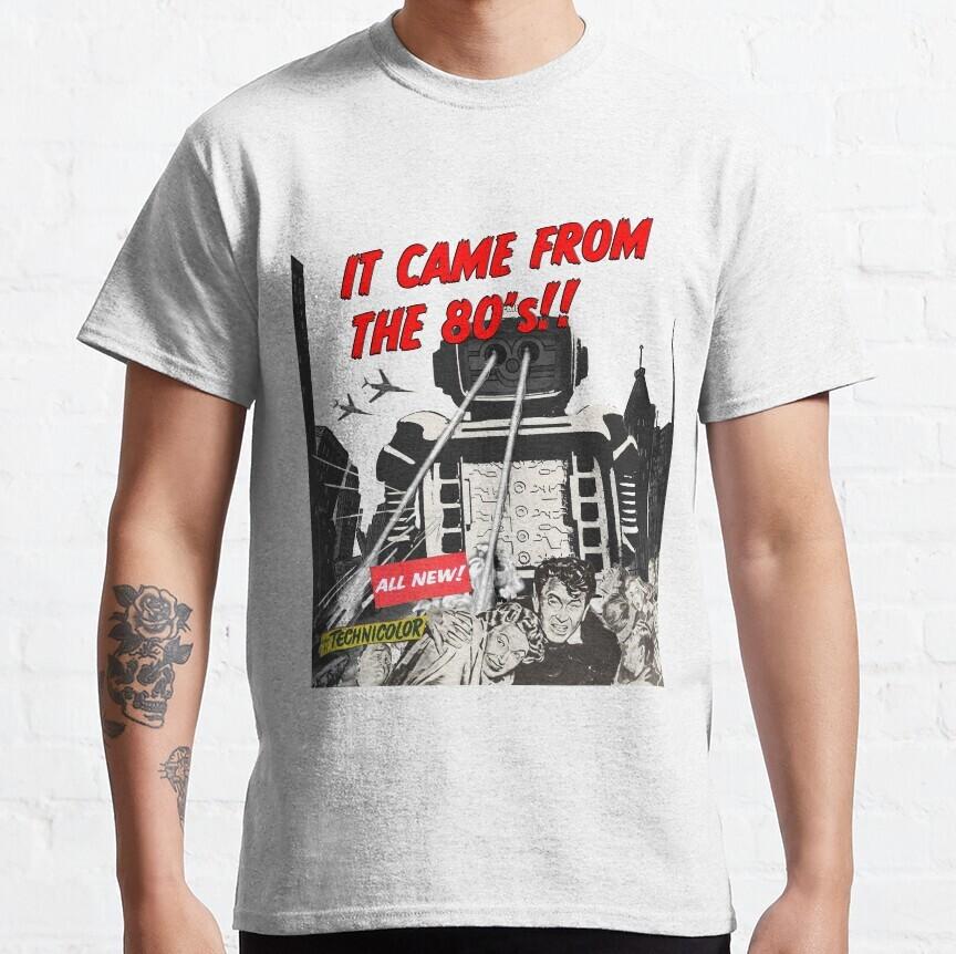 

IT CAME FROM THE 80039;S ROBOT MONSTER CLASSIC T-SHIRT Unisex T-Shirt XXXL